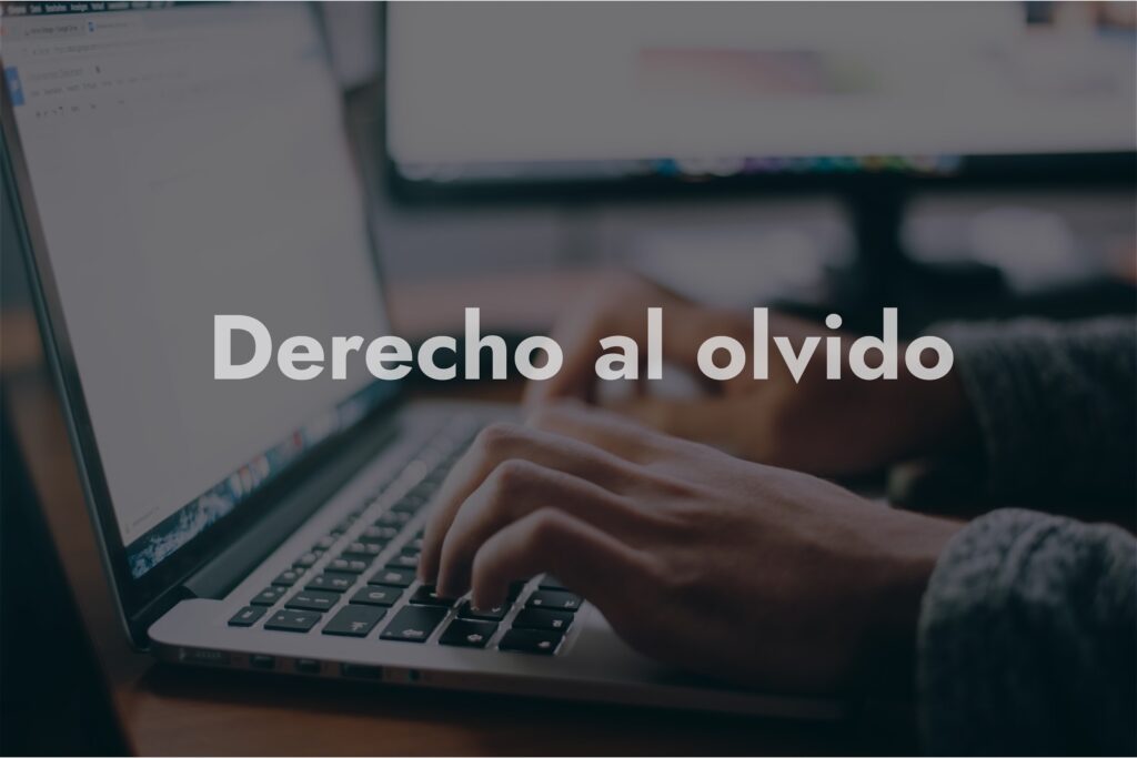 google y derecho al olvido
